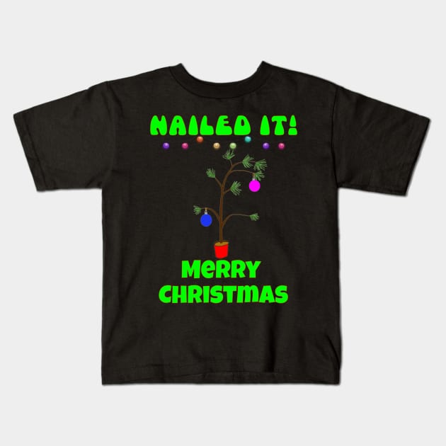 Ugly Christmas sweater - crap christmas tree, nailed it, family christmas T shirt, pjama Kids T-Shirt by DigillusionStudio